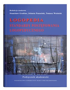 Logopedia Standardy postępowania logopedycznego Podręcznik akademicki