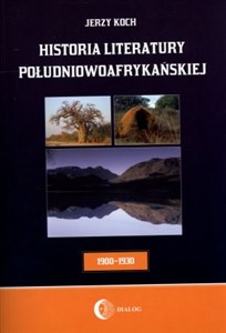 Historia literatury południowoafrykańskiej Okres usamodzielnienia 1900-1930