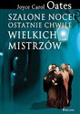 Szalone noce! Ostatnie chwile wielkich mistrzów