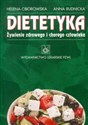 Dietetyka Żywienie zdrowego i chorego człowieka - Helena Ciborowska, Anna Rudnicka