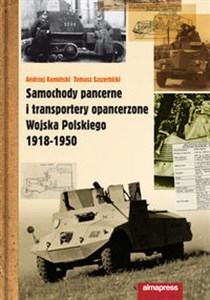 Samochody pancerne i transportery opancerzone Wojska Polskiego 1918-1950