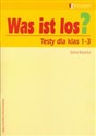 Was ist los? 1-3 Testy Gimnazjum