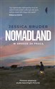 Nomadland W drodze za pracą - Jessica Bruder