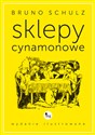 Sklepy cynamonowe wydanie ilustrowane