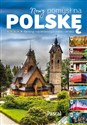 Nowy pomysł na Polskę Ranking atrakcji