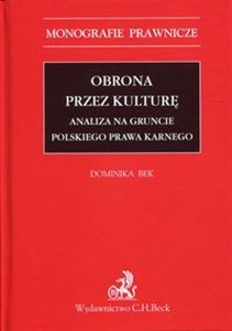 Obrona przez kulturę Analiza na gruncie polskiego prawa karnego - Księgarnia UK