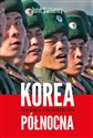 Korea Północna Tajna misja w kraju wielkiego blefu - John Sweeney