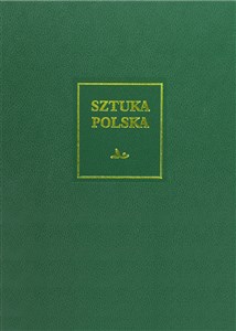 Sztuka polska Tom 5 Późny barok rokoko i klasycyzm XVIII wiek - Księgarnia UK