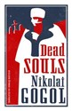 Dead Souls - Nikolai Gogol