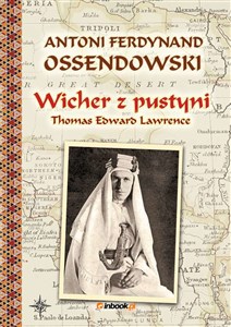 Wicher z pustyni Thomas Edward Lawrence