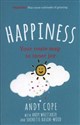 Happiness : Your route-map to inner joy  - Andy Cope