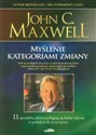 Myślenie kategoriami zmiany - John C. Maxwell