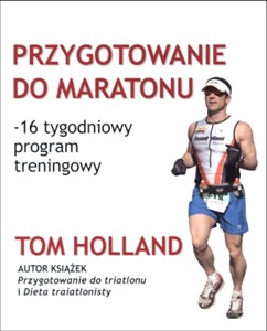 Przygotowanie do maratonu 16 tygodniowy program treningowy