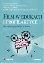 Film w edukacji i profilaktyce Na tropach psychologii w filmie Częśc 1 - 