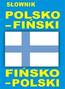 Słownik polsko - fiński fińsko - polski - Księgarnia UK