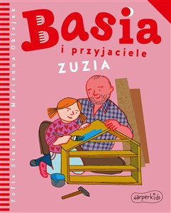 Zuzia. Basia i przyjaciele 