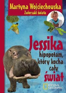 Jessika, hipopotam, który kocha cały świat - Księgarnia Niemcy (DE)