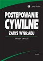 Postępowanie cywilne Zarys wykładu - Henryk Dolecki