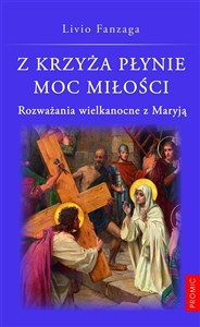 Z krzyża płynie moc miłości 