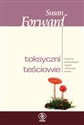 Toksyczni teściowie - Susan Forward, Donna Frazier