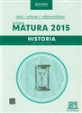 Historia Nowa Matura 2015 Testy i arkusze z opdowiedziami ze zdrapką Zakres rozszerzony Szkoła ponadgimnazjalna