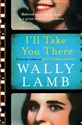 I'll Take You There - Wally Lamb