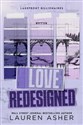 Love Redesigned  - Lauren Asher