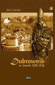 Dubrownik w latach 1358-1526 Organizacja przestrzeni