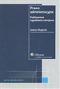 Prawo administracyjne Podstawowe zagadnienia ustrojowe - Janusz Sługocki