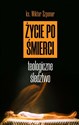 Życie po śmierci Teologiczne śledztwo - Wiktor Szponar