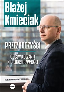 Przezroczyści O doświadczaniu niepełnosprawności - Księgarnia UK