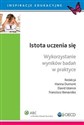 Istota uczenia się Wykorzystanie wyników badań w praktyce - Francisco Benavides, Hanna Dumont, David Istance