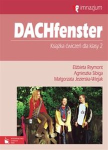 Dachfenster 2 Książka ćwiczeń Gimnazjum