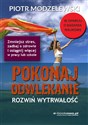 Pokonaj odwlekanie - rozwiń wytrwałość