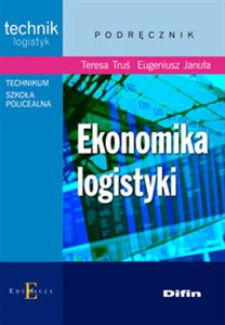 Ekonomika logistyki - Księgarnia UK