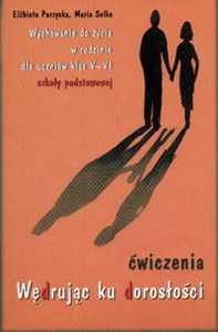 Wędrując ku dorosłości Wychowanie do życia w rodzinie  5-6 Ćwiczenia