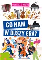 Co nam w duszy gra? Wierszyki o muzyce