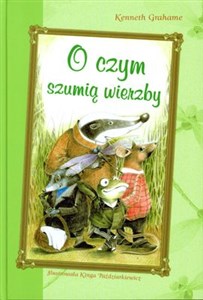 O czym szumią wierzby