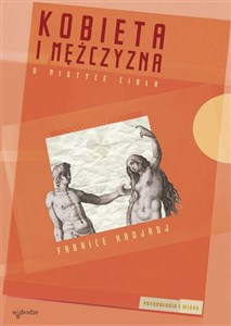 Kobieta i mężczyzna O mistyce ciała - Księgarnia Niemcy (DE)