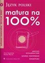 Matura na 100% Język polski z płytą CD Arkusze maturalne edycja 2007