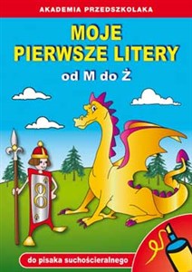 Moje pierwsze litery od M do Ż (do pisaka suchościeralnego)