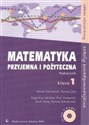 Matematyka przyjemna i pożyteczna 1 Podręcznik z płytą CD Szkoły ponadgimnazjalne Zakres rozszerzony