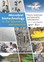 Microbial biotechnology in the laboratory and practice Theory, exercises and specialist laboratories