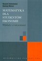 Matematyka dla studentów ekonomii Wykłady z ćwiczeniami