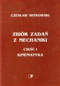 Zbiór zadań z mechaniki część 1 Kinematyka