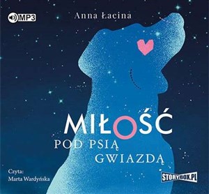 [Audiobook] Miłość pod Psią Gwiazdą