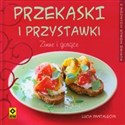 Przekąski i przystawki Zimne i gorące - Lucia Pantaleoni