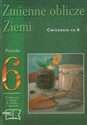 Zmienne oblicze Ziemi Zeszyt ćwiczeń do przyrody, kl.6 cz.2 - Mirosław Mularczyk, Lesława Nowak, Bożena Potocka, Jacek Semaniak