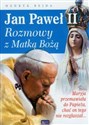Jan Paweł II Rozmowy z Matką Bożą