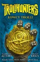 Trollhunters Łowcy trolli - Guillermo del Toro, Daniel Kraus